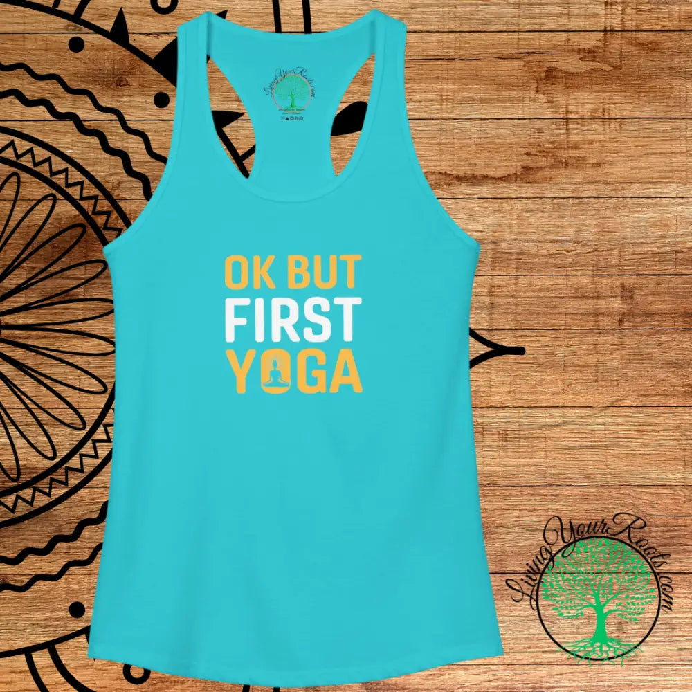 OK But First Yoga Racerback Tank, Women’s Yoga Tank Top - Tank Top