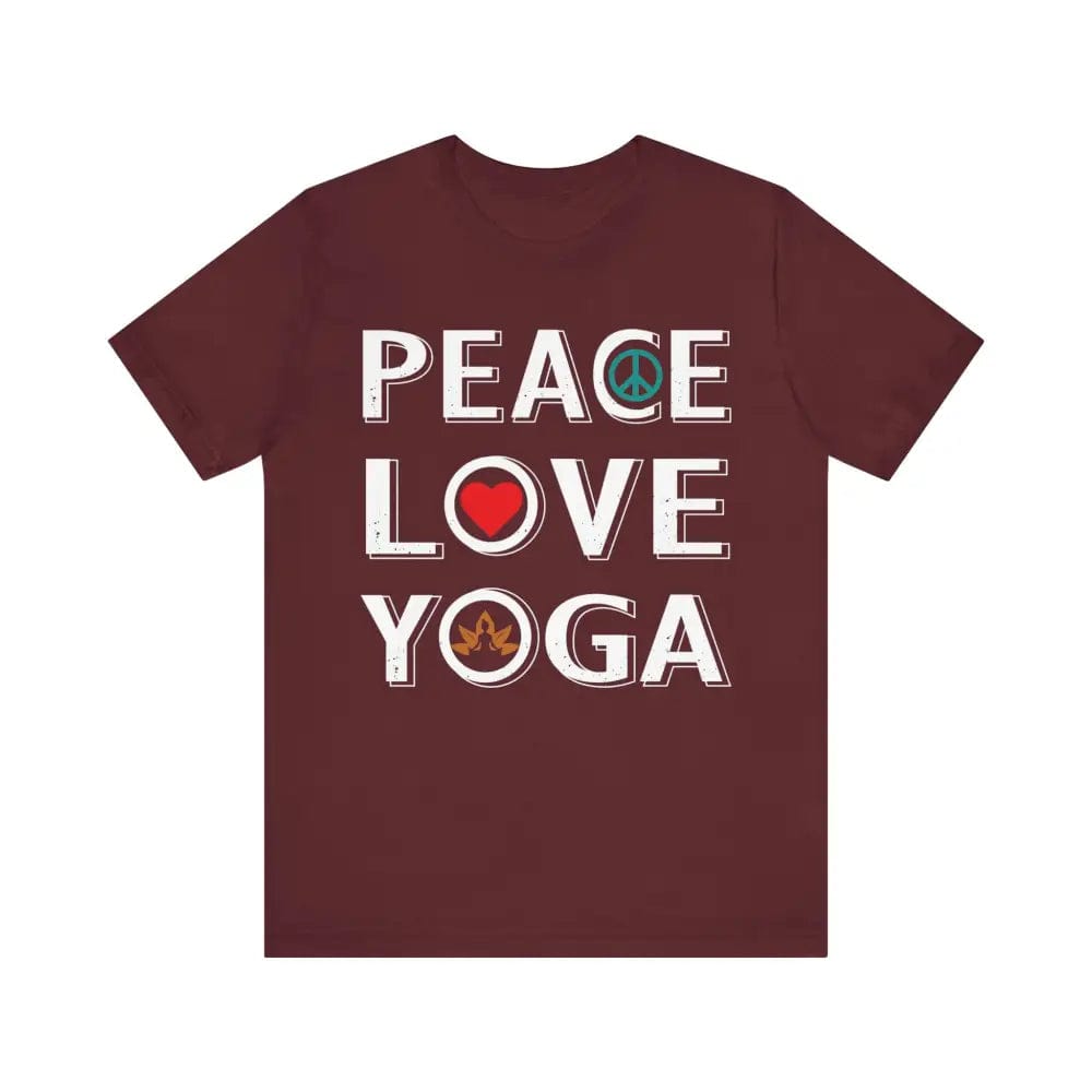 Peace Love Yoga Unisex Jersey Short Sleeve Yoga Tee - Maroon / S - T-Shirt