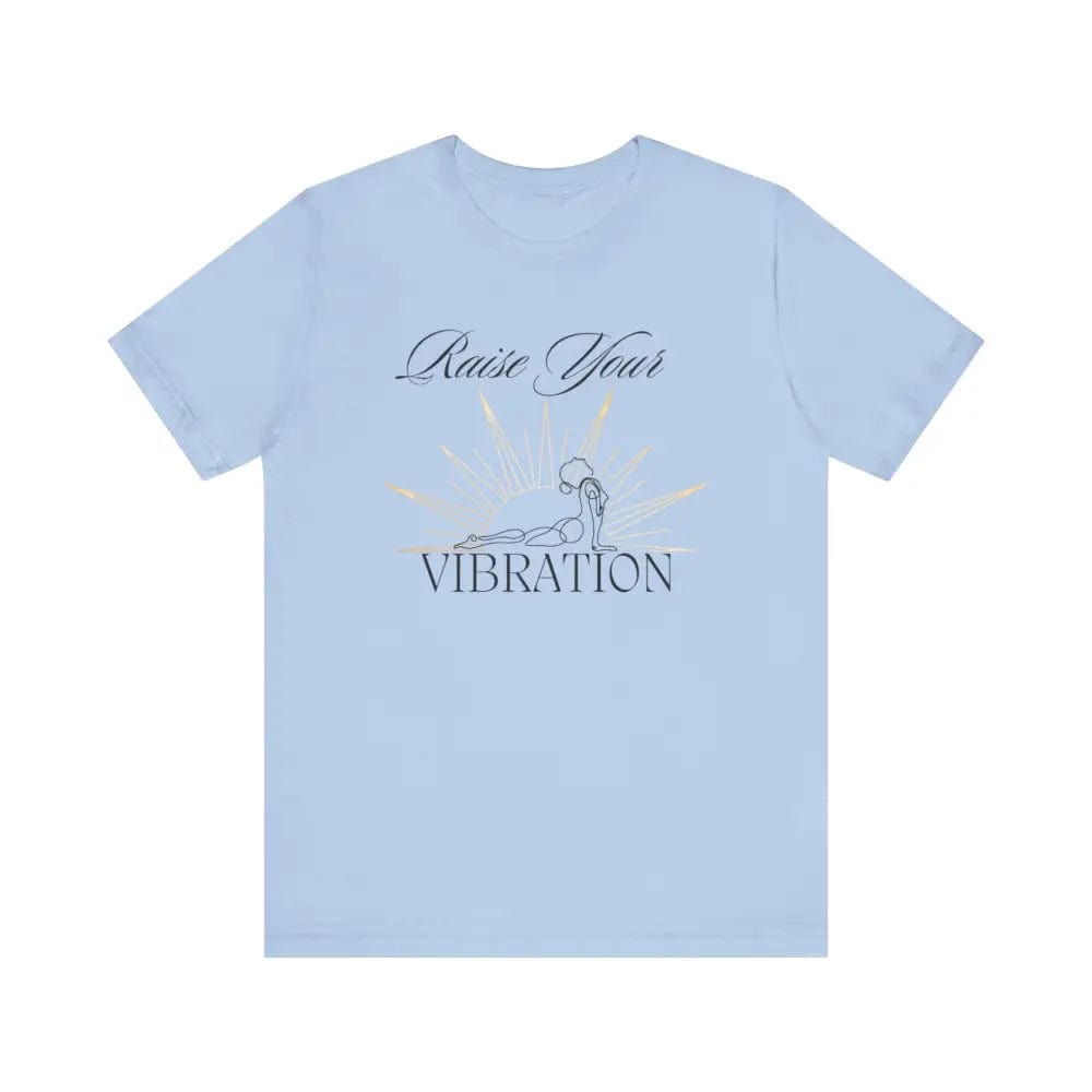 Raise your vibration Unisex Jersey Short Sleeve Yoga Tee - Baby Blue / S - T-Shirt