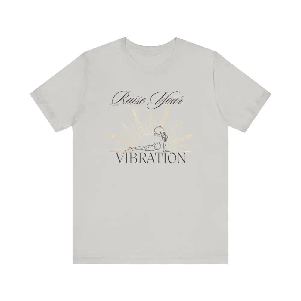 Raise your vibration Unisex Jersey Short Sleeve Yoga Tee - Silver / S - T-Shirt