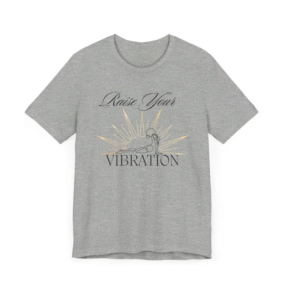 Raise your vibration Unisex Jersey Short Sleeve Yoga Tee - T-Shirt