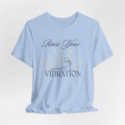 Raise your vibration Unisex Jersey Short Sleeve Yoga Tee - T-Shirt