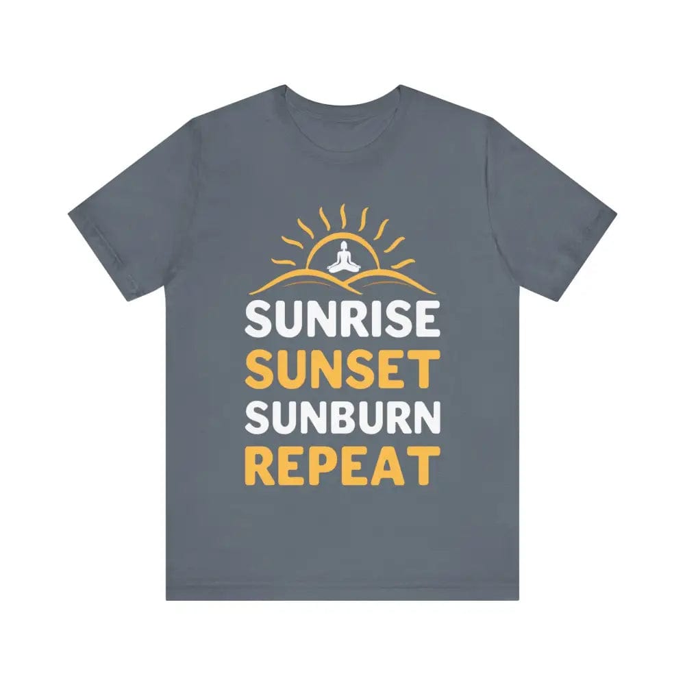 Sunrise Sunset Sunburn Repeat Unisex Jersey Short Sleeve Yoga Tee - Steel Blue / S - T-Shirt