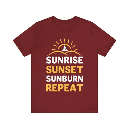 Sunrise Sunset Sunburn Repeat Unisex Jersey Short Sleeve Yoga Tee - Cardinal / S - T-Shirt