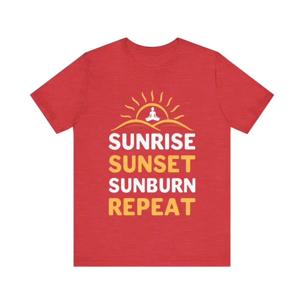 Sunrise Sunset Sunburn Repeat Unisex Jersey Short Sleeve Yoga Tee - Heather Red / S - T-Shirt