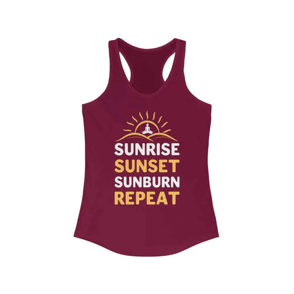 Sunrise Sunset Sunburn Repeat...Women’s Ideal Racerback Tank - Solid Cardinal Red / XS - Tank Top