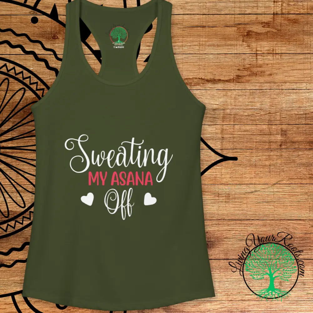 Sweating My Asana Off Racerback Tank Women’s Yoga Workout Tank - Tank Top