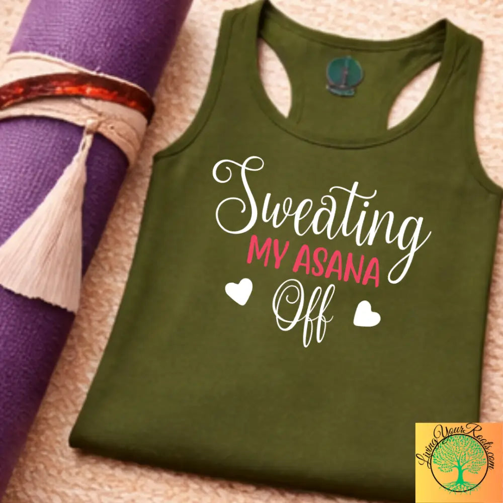 Sweating My Asana Off Racerback Tank Women’s Yoga Workout Tank - Tank Top