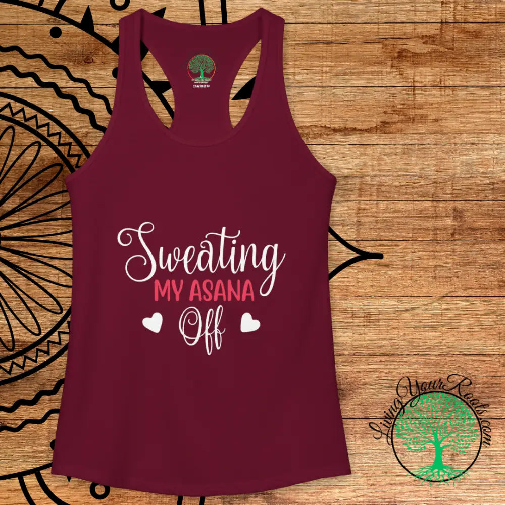 Sweating My Asana Off Racerback Tank Women’s Yoga Workout Tank - Tank Top