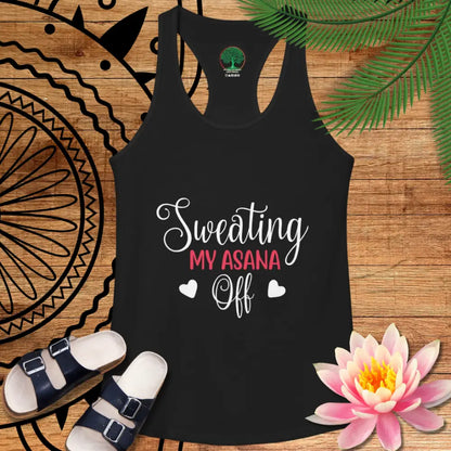 Sweating My Asana Off Racerback Tank Women’s Yoga Workout Tank - Tank Top