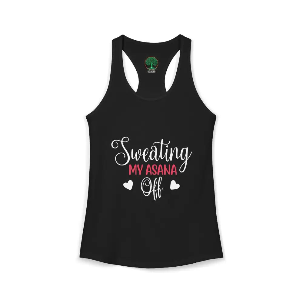 Sweating My Asana Off Racerback Tank Women’s Yoga Workout Tank - XS / Solid Black - Tank Top