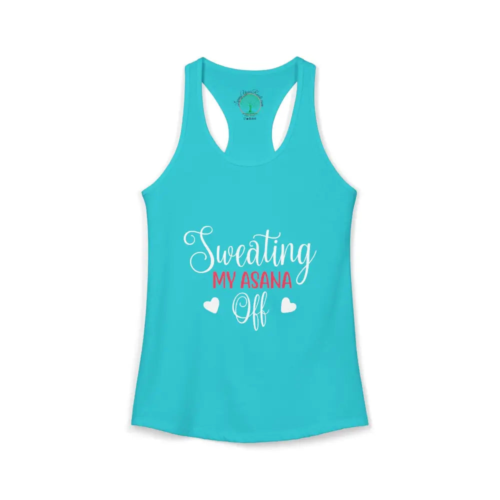 Sweating My Asana Off Racerback Tank Women’s Yoga Workout Tank - XS / Solid Tahiti Blue - Tank Top