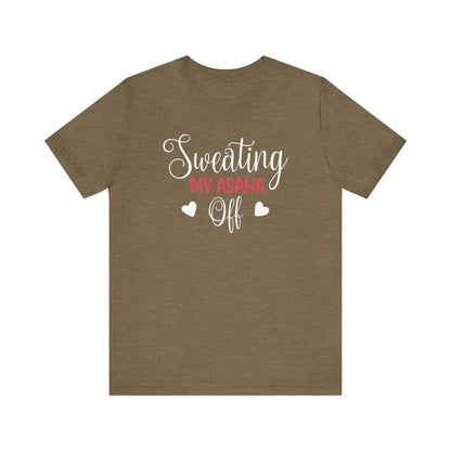 Sweating My Asana Off Unisex Jersey Short Sleeve YogaTee - Heather Olive / S - T-Shirt