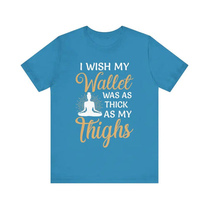 Thick Thighs Unisex Jersey Short Sleeve Yoga Tee - Aqua / S - T-Shirt