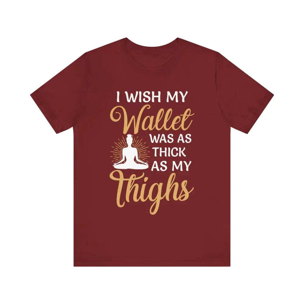 Thick Thighs Unisex Jersey Short Sleeve Yoga Tee - Cardinal / S - T-Shirt