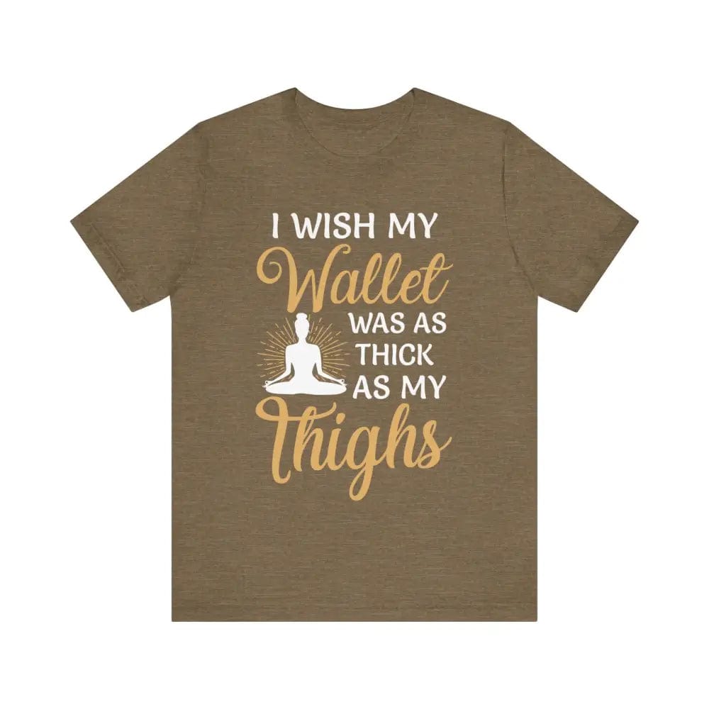 Thick Thighs Unisex Jersey Short Sleeve Yoga Tee - Heather Olive / S - T-Shirt