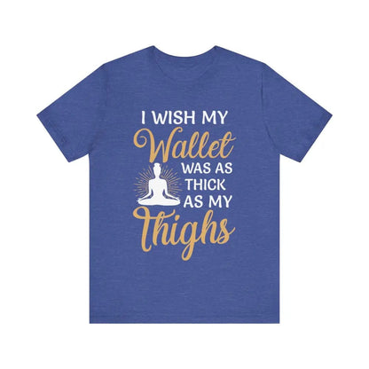 Thick Thighs Unisex Jersey Short Sleeve Yoga Tee - Heather True Royal / S - T-Shirt