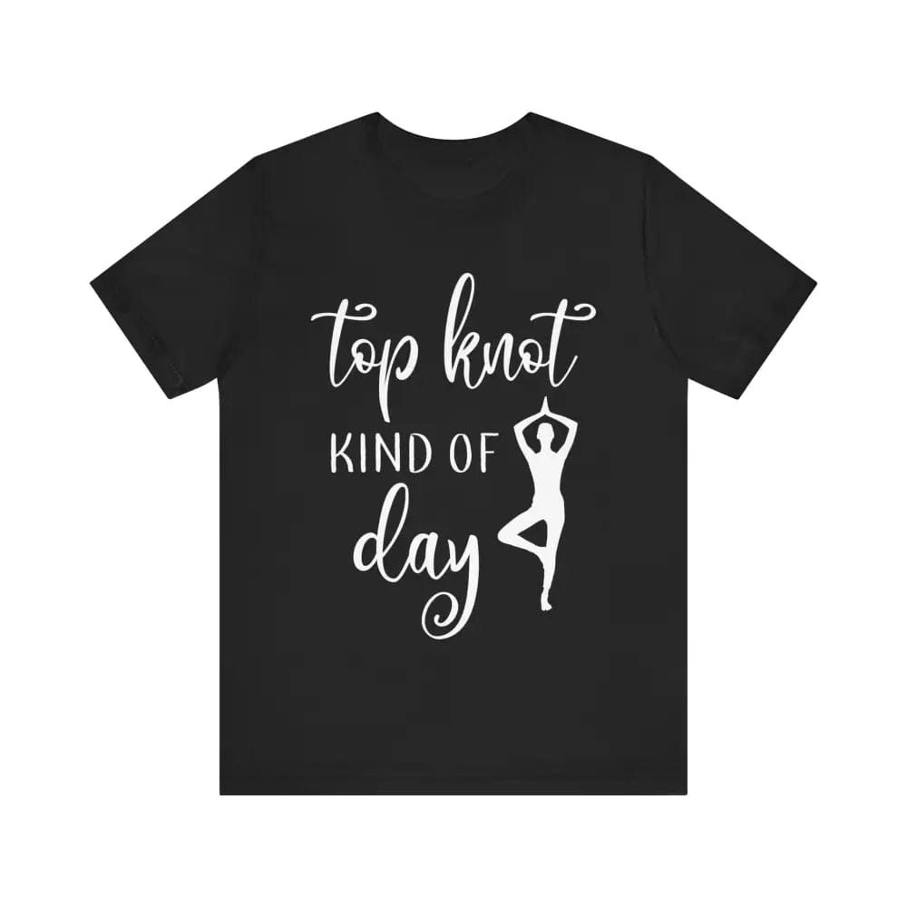 Top knot kinda day Unisex Jersey Short Sleeve Yoga Tee - Black / S - T-Shirt