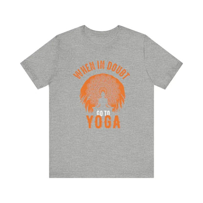 When in Doubt Yoga Unisex Jersey Short Sleeve Yoga Tee - Athletic Heather / S - T-Shirt