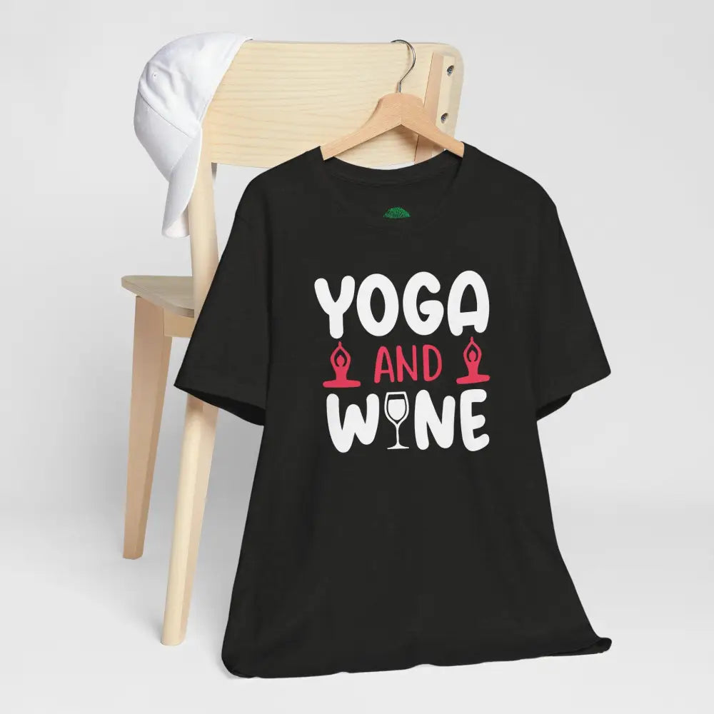 🧘‍♀️Yoga and Wine 🍷Tee for Yogis - T-Shirt