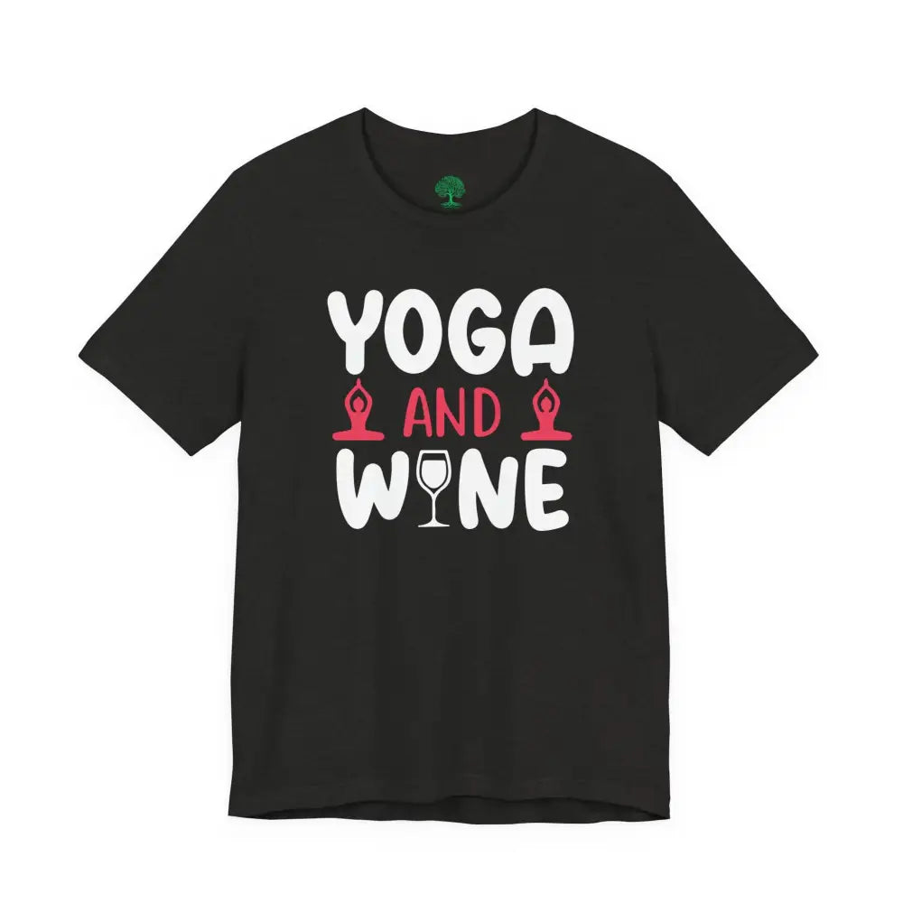 🧘‍♀️Yoga and Wine 🍷Tee for Yogis - T-Shirt