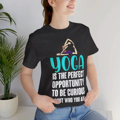 Yoga - Be Curious About Self unisex jersey short sleeve tee - T-Shirt