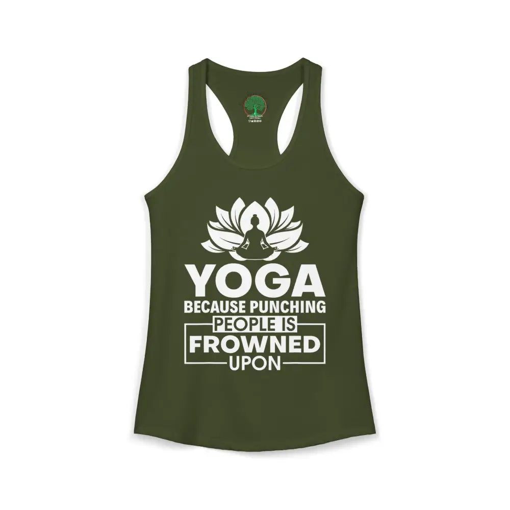 Yoga Because...Women’s Active Racerback Tank - XS / Solid Military Green - Tank Top
