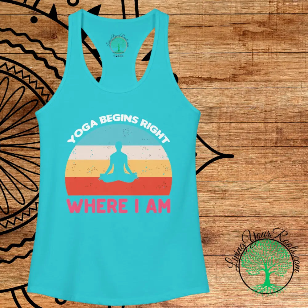 Yoga Begins Right Where I Am Racerback Tank - Tank Top