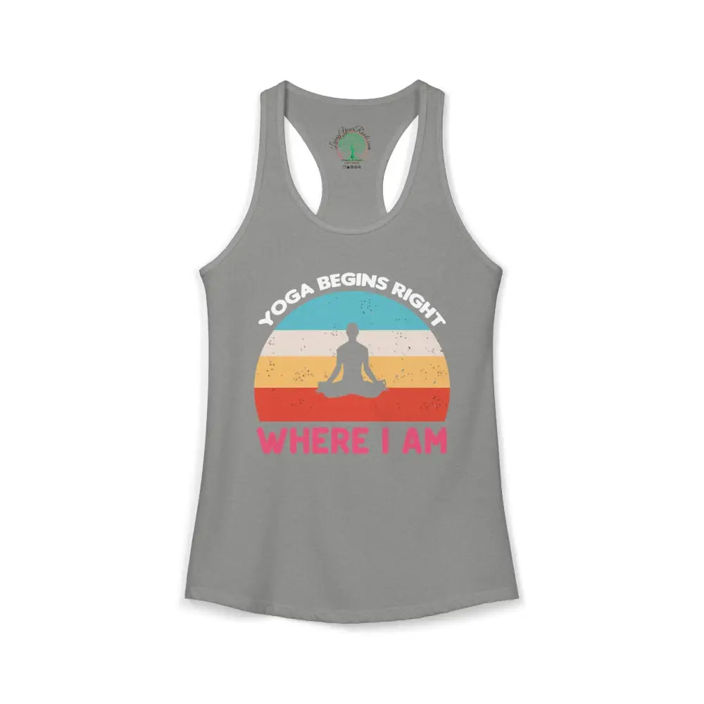 Yoga Begins Right Where I Am Racerback Tank - XS / Heather Grey - Tank Top