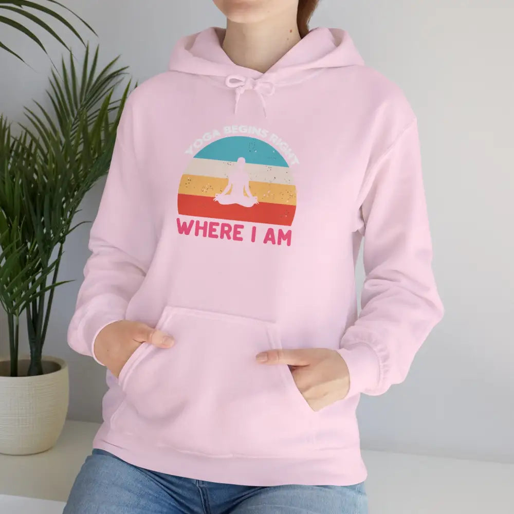 Yoga Begins Where I Am Hoodie; Inspirational Yoga Quote Sweatshirt - Hoodie