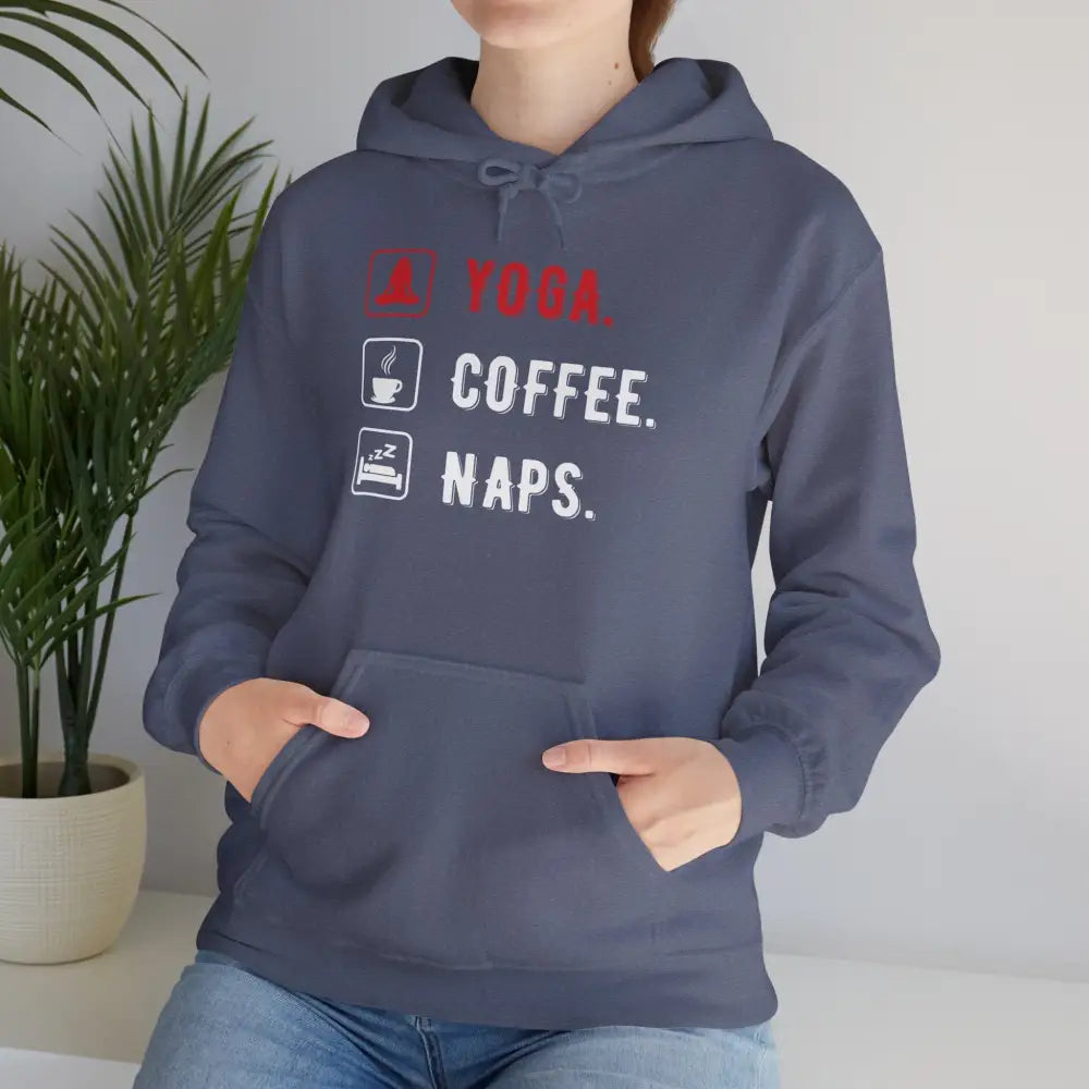 Yoga. Coffee. Naps. Hoodie — Funny Relaxation Graphic Sweatshirt - Hoodie