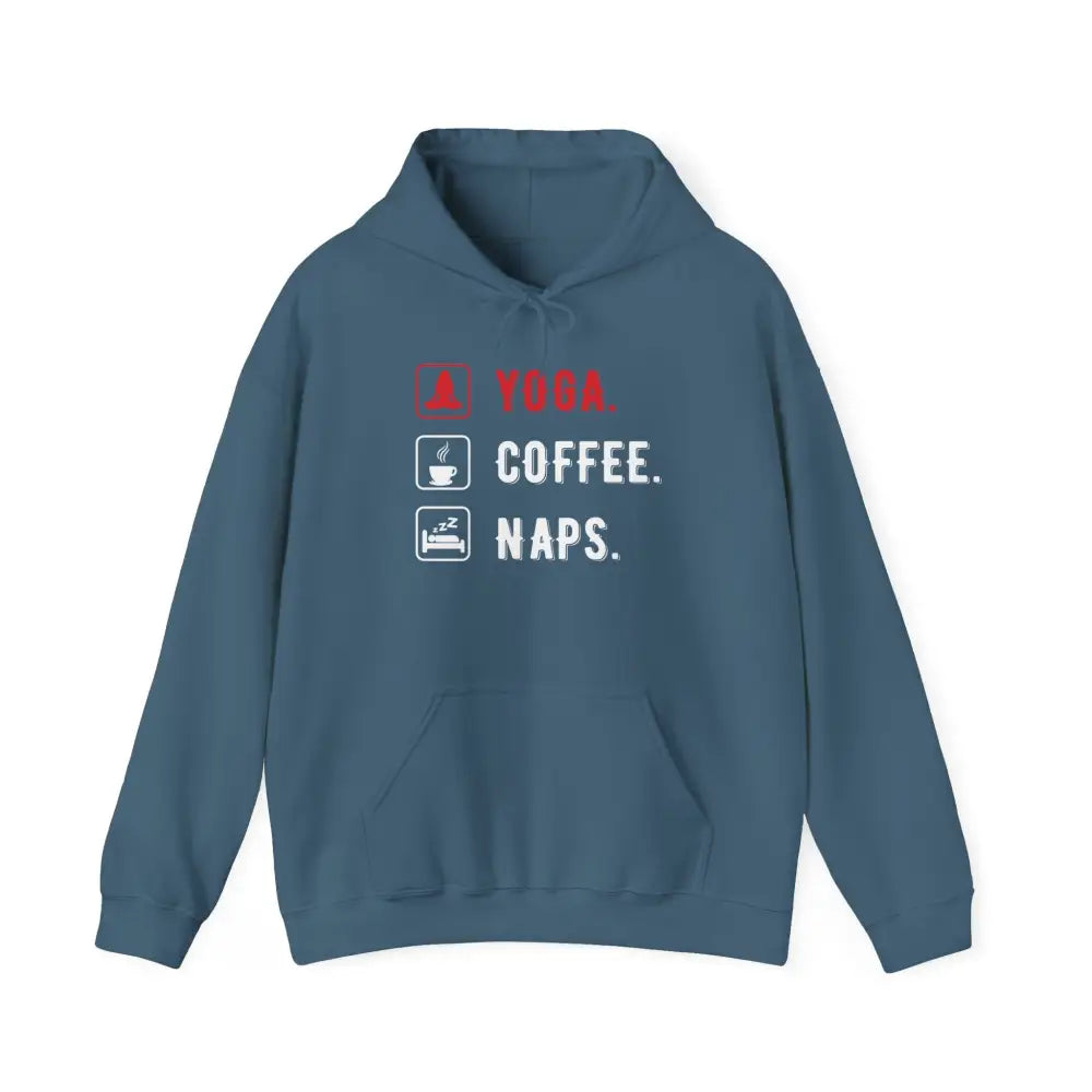 Yoga. Coffee. Naps. Hoodie — Funny Relaxation Graphic Sweatshirt - S / Indigo Blue - Hoodie