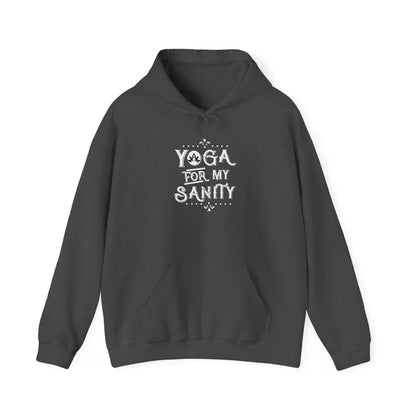 Yoga for My Sanity Heavy Blend™ Hooded Sweatshirt - Hoodie