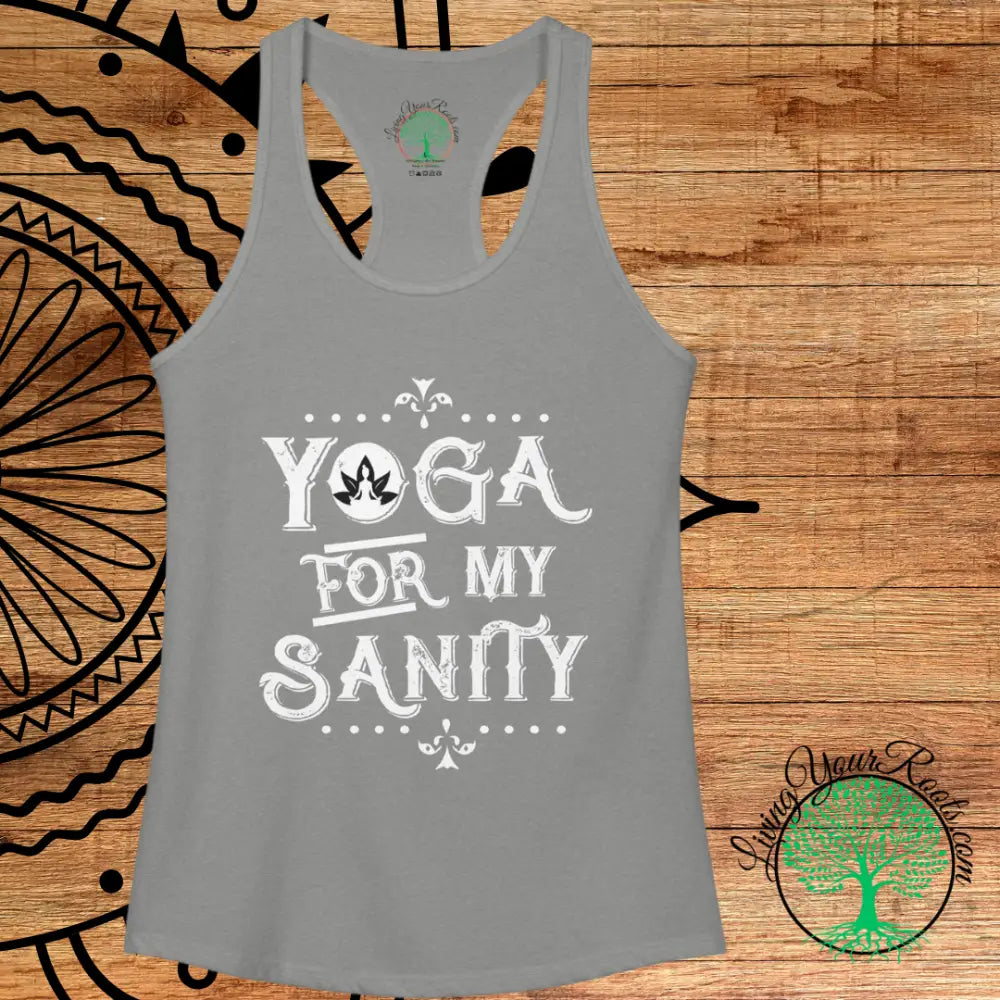 Yoga for My Sanity Racerback Tank, Women’s Yoga Tank Top - Tank Top