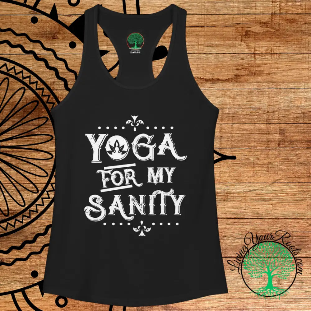 Yoga for My Sanity Racerback Tank, Women’s Yoga Tank Top - Tank Top