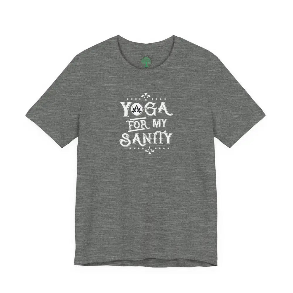 Yoga For My Sanity T‑Shirt - Deep Heather / M - T-Shirt