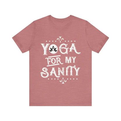 Yoga for My Sanity Unisex Jersey Short Sleeve Yoga Tee - Heather Mauve / S - T-Shirt