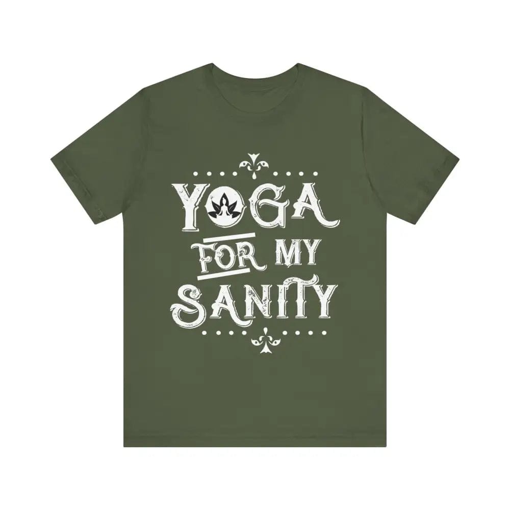 Yoga for My Sanity Unisex Jersey Short Sleeve Yoga Tee - Military Green / S - T-Shirt