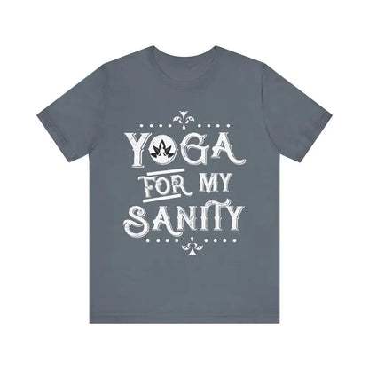 Yoga for My Sanity Unisex Jersey Short Sleeve Yoga Tee - Steel Blue / S - T-Shirt