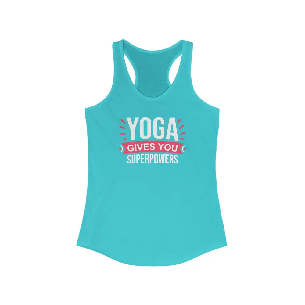 Yoga Gives you Superpowers Women’s Ideal Racerback Tank - Solid Tahiti Blue / XS - Tank Top