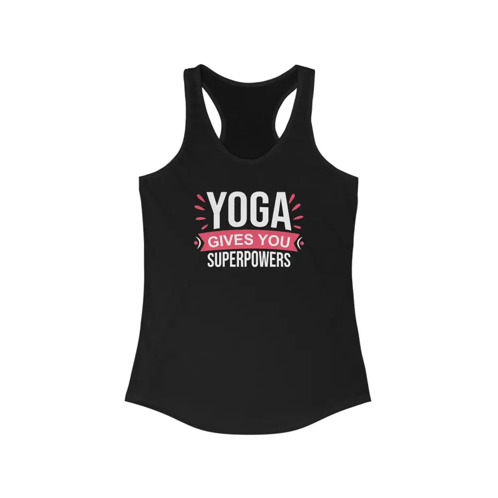 Yoga Gives you Superpowers Women’s Ideal Racerback Tank - Solid Black / XS - Tank Top