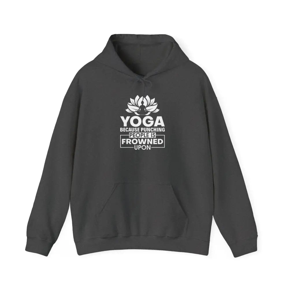 Yoga Hoodie, ’Yoga Because Punching People Is Frowned Upon’ Lotus Sweatshirt - Hoodie