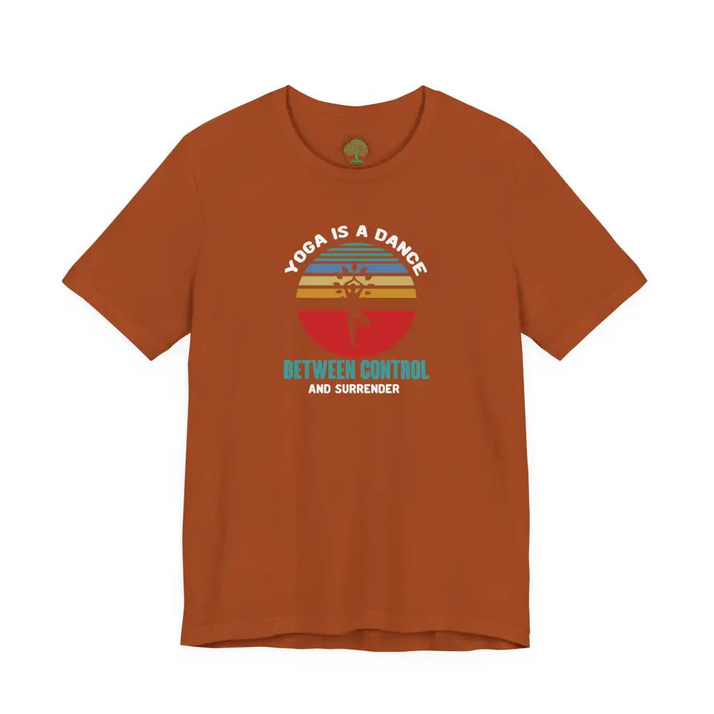 Yoga Is a Dance T-Shirt, Mindful Yoga Tee with ’Bend Breathe and Surrender’ Retro Design - Autumn / S - T-Shirt