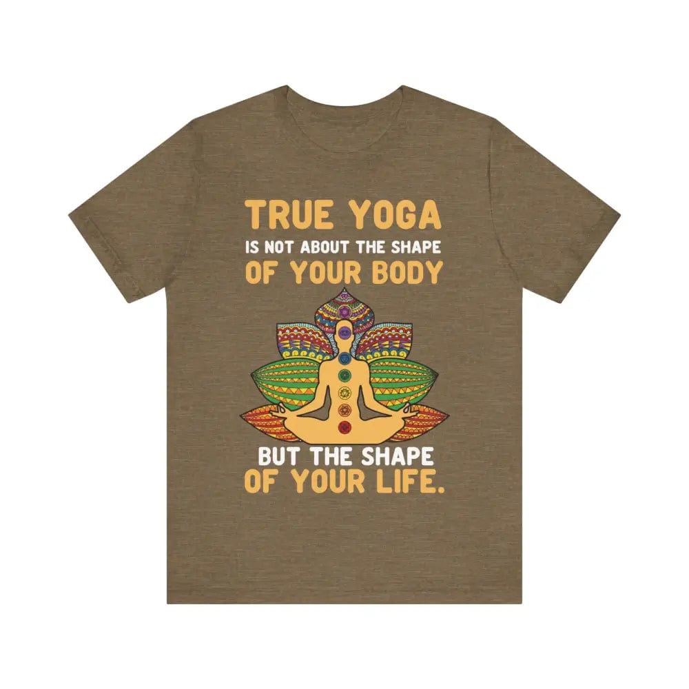 Yoga is about the shape of your life Unisex Jersey Short Sleeve Yoga Tee - Heather Olive / S - T-Shirt