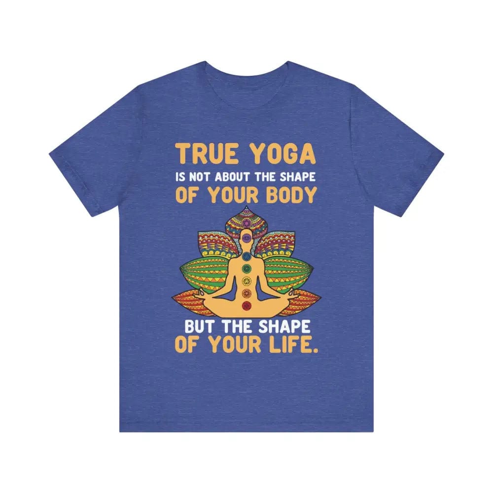 Yoga is about the shape of your life Unisex Jersey Short Sleeve Yoga Tee - Heather True Royal / S - T-Shirt