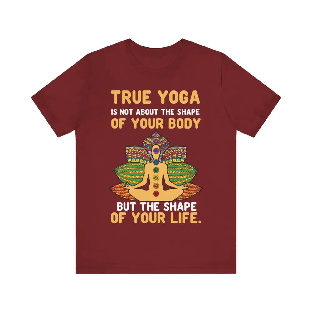 Yoga is about the shape of your life Unisex Jersey Short Sleeve Yoga Tee - Cardinal / S - T-Shirt