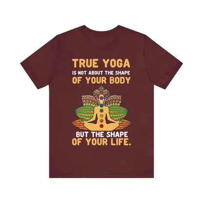 Yoga is about the shape of your life Unisex Jersey Short Sleeve Yoga Tee - Maroon / S - T-Shirt