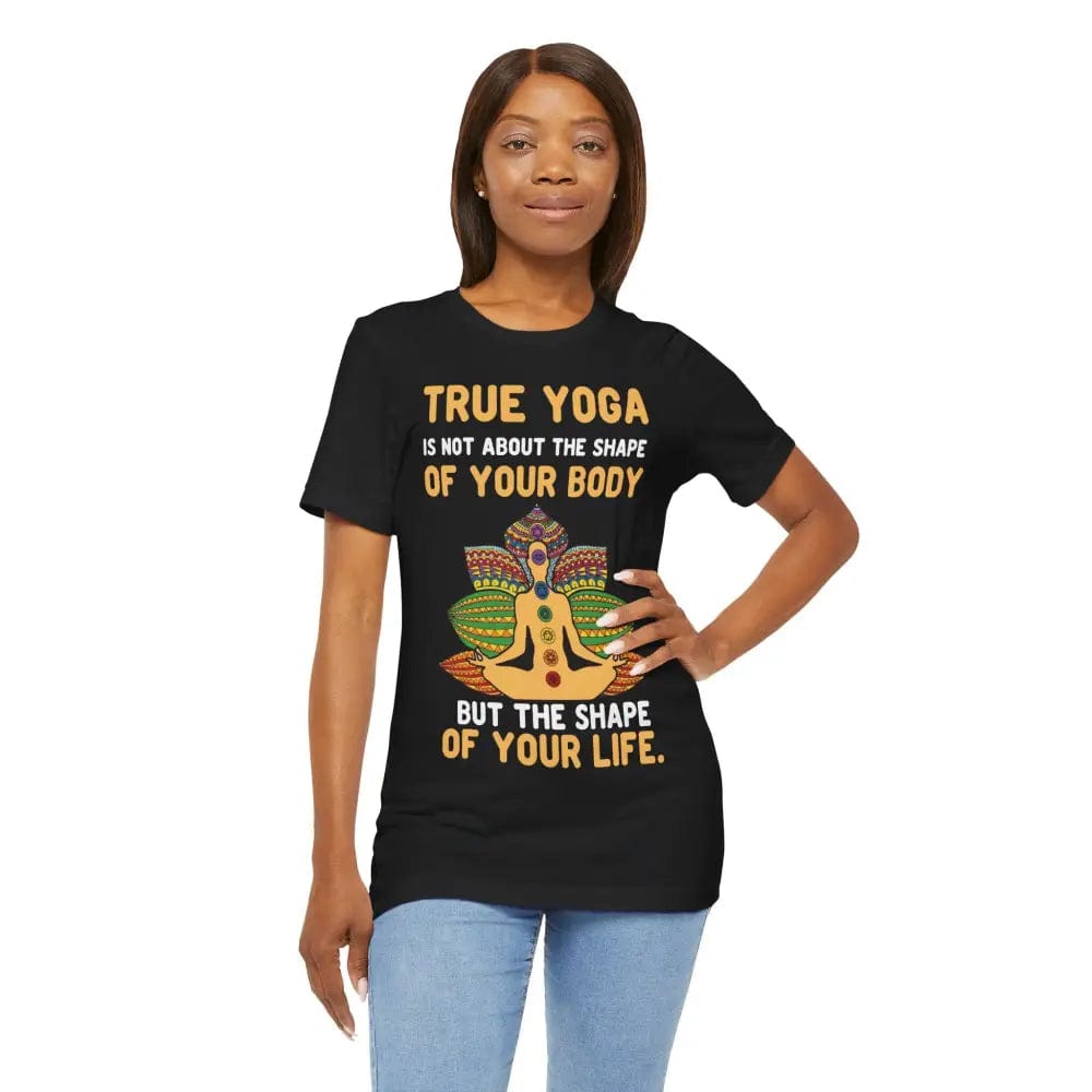 Yoga is about the shape of your life Unisex Jersey Short Sleeve Yoga Tee - T-Shirt