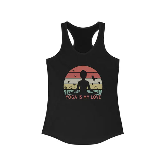 Yoga is my Love Women’s Ideal Racerback Tank - Solid Black / XS - Tank Top