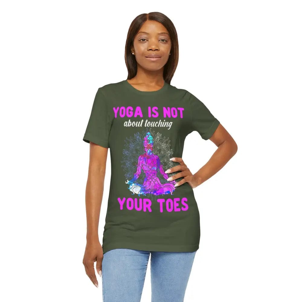 Yoga is not About Touching Your Toes unisex jersey short sleeve tee - T-Shirt